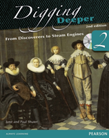 Digging Deeper 2: From Discoverers to Steam Engines Second Edition Student Book with ActiveBook CD 