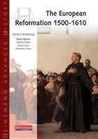 Heinemann Advanced History: European Reformation 1500-1610 