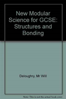 New Modular Science for GCSE: Structures and Bonding (pack of 10) 