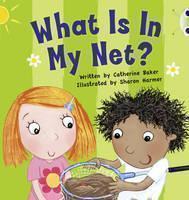 Bug Club Guided Fiction Reception Pink B What is in my Net? 