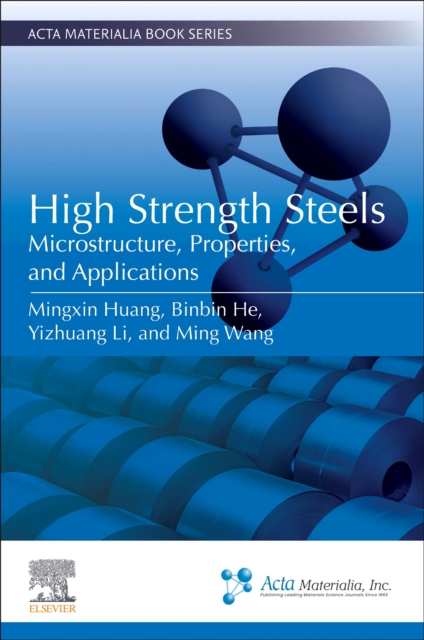 High Strength Steels Microstructure, Properties, and Applications