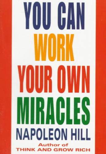 You Can Work Your Own Miracles 