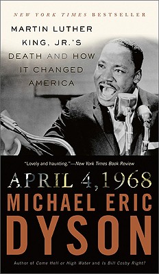 April 4, 1968 Martin Luther King, Jr.'s Death and How it Changed America