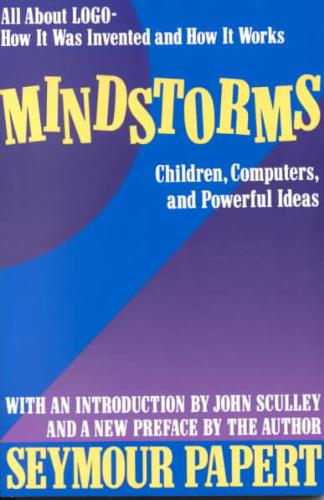 Mindstorms Children, Computers, And Powerful Ideas