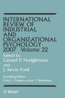 International Review of Industrial and Organizational Psychology 2007, Volume 22 