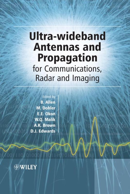 Ultra-Wideband Antennas and Propagation For Communications, Radar and Imaging