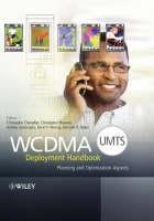 WCDMA (UMTS) Deployment Handbook Planning and Optimization Aspects