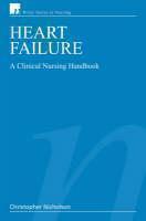 Heart Failure A Clinical Nursing Handbook