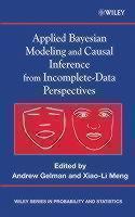 Applied Bayesian Modeling and Causal Inference from Incomplete-Data Perspectives 