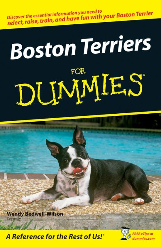 Boston Terriers For Dummies 