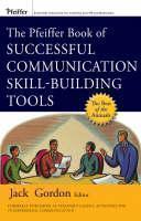 Pfeiffer Book of Successful Communication Skill-Building Tools 