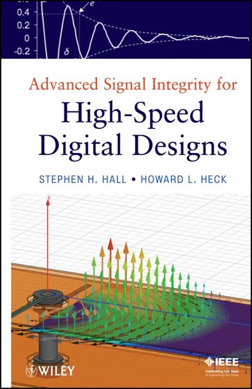 Advanced Signal Integrity for High-Speed Digital Designs 