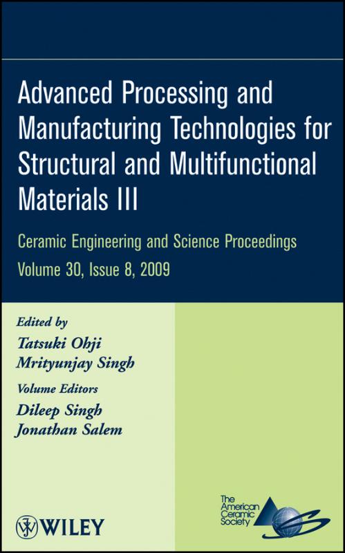Advanced Processing and Manufacturing Technologies for Structural and Multifunctional Materials III, Volume 30, Issue 8 