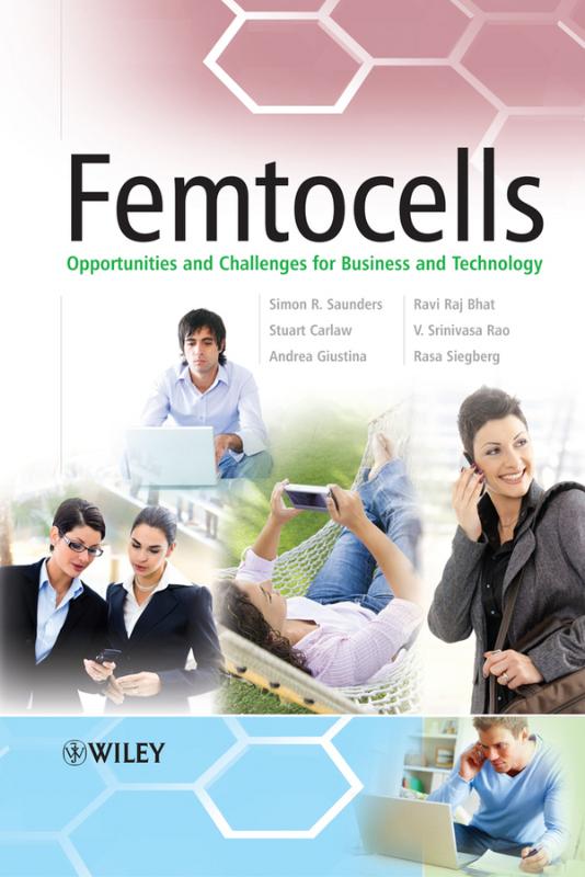 Femtocells Opportunities and Challenges for Business and Technology