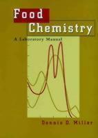 Food Chemistry A Laboratory Manual