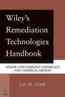 Wiley's Remediation Technologies Handbook Major Contaminant Chemicals and Chemical Groups