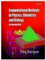 Computational Methods in Physics, Chemistry and Biology An Introduction