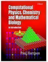 Computational Methods in Physics, Chemistry and Biology An Introduction