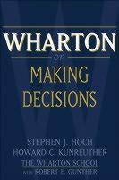Wharton on Making Decisions 