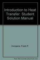 Introduction To Heat Transfer Student Solution Manual