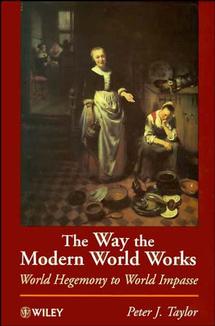 Way the Modern World Works World Hegemony to World Impasse