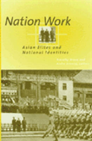 Nation Work Asian Elites and National Identities