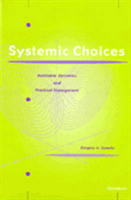 Systemic Choices Nonlinear Dynamics and Practical Management