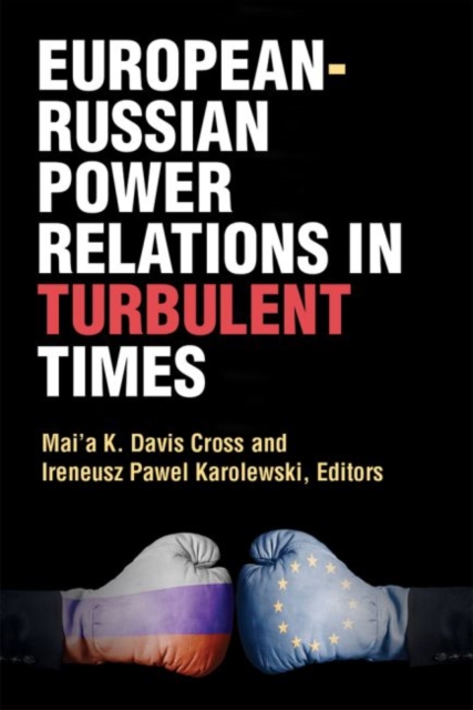 European-Russian Power Relations in Turbulent Times 