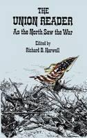Union Reader How the North Saw the War