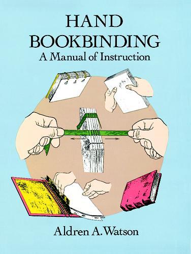 Hand Bookbinding A Manual of Instruction