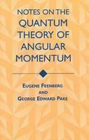 Notes on the Quantum Theory of Angular Momentum 