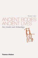 Ancient Bodies, Ancient Lives Sex, Gender, and Archaeology