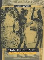 Staged Narrative Poetics and the Messenger in Greek Tragedy