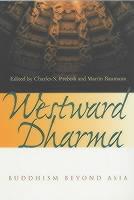 Westward Dharma Buddhism beyond Asia