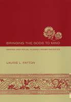Bringing the Gods to Mind Mantra and Ritual in Early Indian Sacrifice