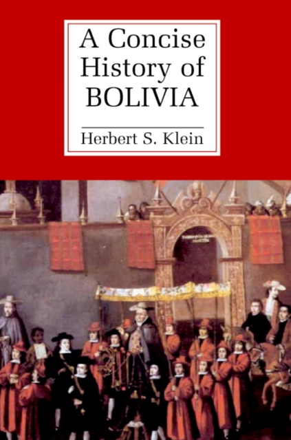 Concise History of Bolivia 
