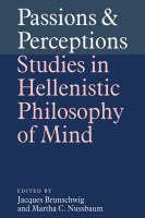 Passions and Perceptions Studies in Hellenistic Philosophy of Mind