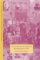 Politics of Exile in Renaissance Italy 