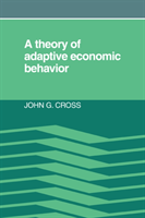 Theory of Adaptive Economic Behavior 