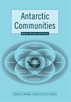 Antarctic Communities Species, Structure and Survival