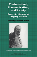 Individual, Communication, and Society Essays in Memory of Gregory Bateson
