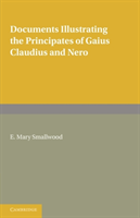Documents Illustrating the Principates of Gaius Claudius and Nero 