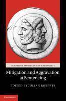 Mitigation and Aggravation at Sentencing 