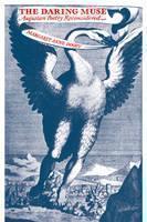 Daring Muse Augustan Poetry Reconsidered
