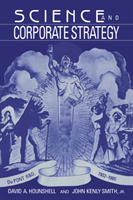 Science and Corporate Strategy Du Pont R and D, 1902â1980