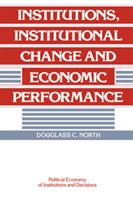 Institutions, Institutional Change and Economic Performance 