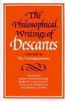 Philosophical Writings of Descartes: Volume 3, The Correspondence 