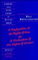 Wollstonecraft: A Vindication of the Rights of Men and a Vindication of the Rights of Woman and Hints 