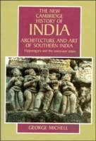 Architecture and Art of Southern India Vijayanagara and the Successor