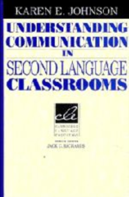 Understanding Communication in Second Language Classrooms 